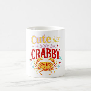 Mug Joli Mais Un Peu Grognon T-Shirt Crabe Drôle
