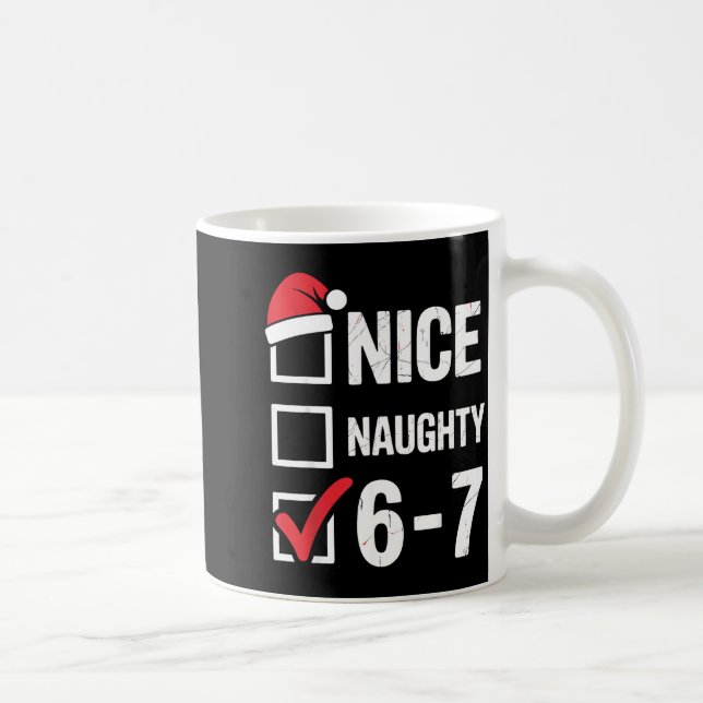 Mug Joli Mauvais 6 7 Mème Drôle Noël Six Sept Xm (Droite)