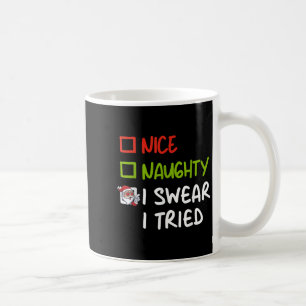 Mug Joli Mauvais Je Jure Que J'ai Essayé Drôle De Noël