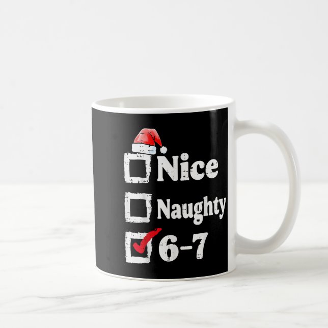 Mug Joli Méchant 6 7 Mème 67 Noël Six Sept Xmas  (Droite)