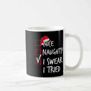 Mug Jolie méchant je jure que j'ai essayé liste de Noë