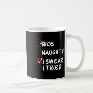 Mug Jolie méchante je jure que j'ai essayé Funny Noël