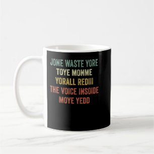 Mug Jone Déchets Yore Toye Monme Yorall Rediii