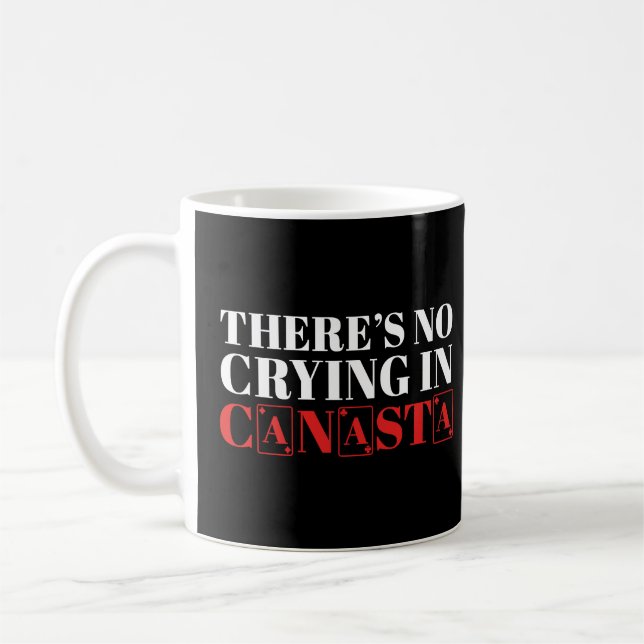 Mug Joueur Canasta Il n'y a pas de pleurage dans Canas (Gauche)