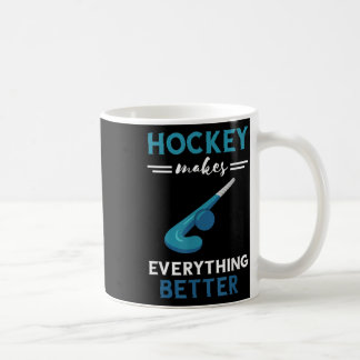 Mug Joueur de hockey sur gazon rend tout meilleur terr