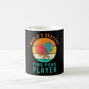Mug Joueur de ping-pong le plus Okayest du monde