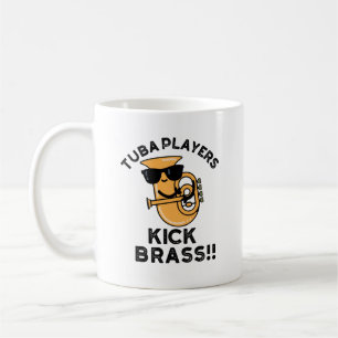 Mug Joueurs Tuba Kick Brass Funny Music Pun