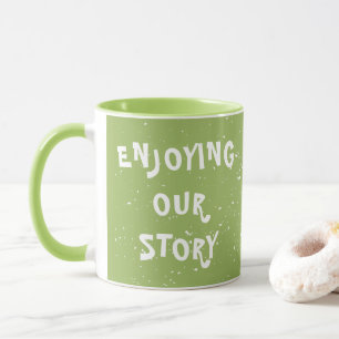 Mug Jouir de notre histoire blanc point mignon blanc t