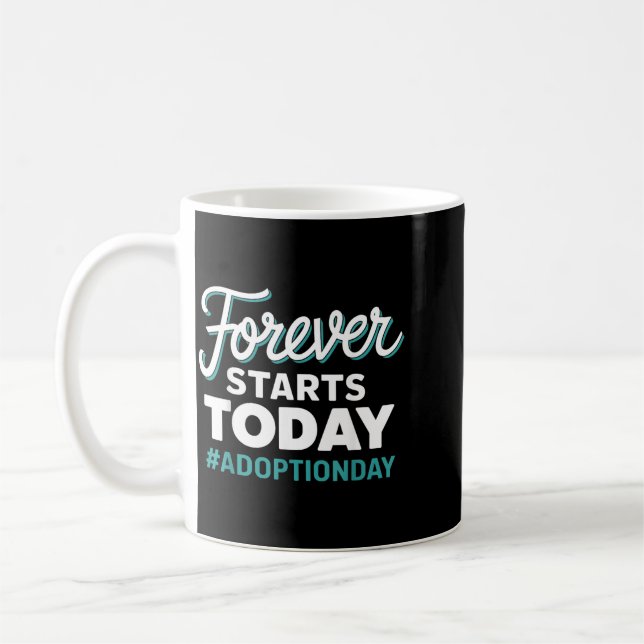 Mug Jour d'adoption Forever Starts Today (Gauche)