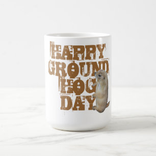 MUG JOUR DE GROUNDHOG HEUREUX