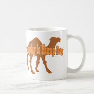 Mug Jour de la Humpe chaque jour est Humour jour de la
