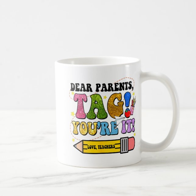 Mug Jour de l'école Chers parents Étiquette Vous êtes  (Droite)