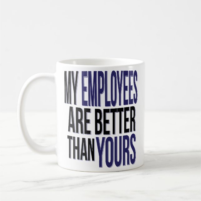 Mug Jour de patron drôle mes employés améliorent que (Gauche)