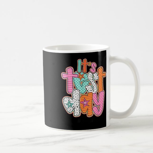 Mug Jour De Test Drôle Son Jour De Test Vous Avez Ce T (Droite)