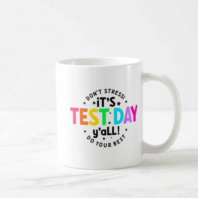 Mug Jour De Test Yall Funny Test Day Pour Les Étudiant (Droite)