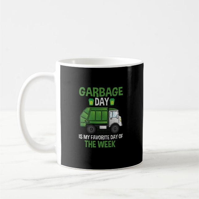 Mug Jour Des Ordures Est Mon Jour Favori De La Semaine (Gauche)