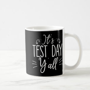 Mug Jour d'essai Yall Funny examen final confiance étu