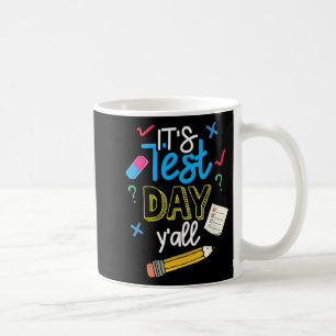 Mug Jour d'essai Yall Funny School Test Motivation de