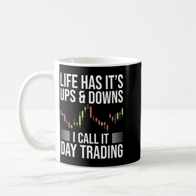 Mug Jour drôle de trader de jour disant le marché bour (Gauche)