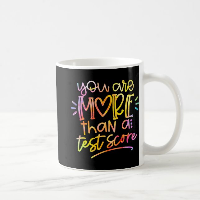 Mug Jour Enseignant Tie Dye Vous Êtes Plus Qu'Un Test  (Droite)
