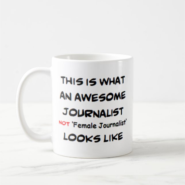 Mug journaliste pas journaliste femme, génial (Gauche)