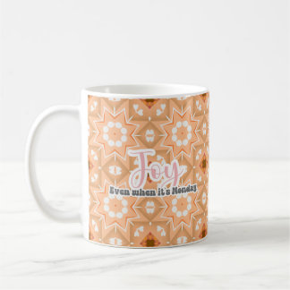 Mug Joy, même quand c'est lundi