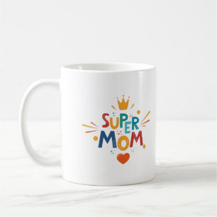 Mug Joyeuse Journée des mères avec amour pour Super Ma