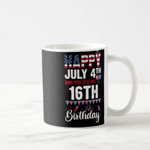 Mug Joyeux 4 juillet Et oui c'est mon 16e anniversaire