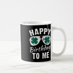 Mug Joyeux anniversaire à moi Saint-Patrick 2024 Chanc