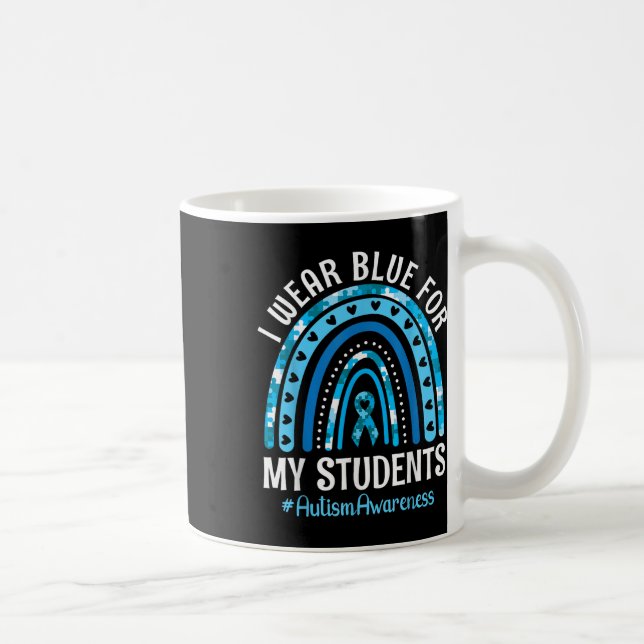 Mug Joyeux Enseignant Je Porte Le Bleu Pour Mes Étudia (Droite)