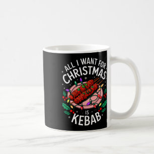 Mug Joyeux Noël Tout Ce Que Je Veux Pour Noël Kebab Ho