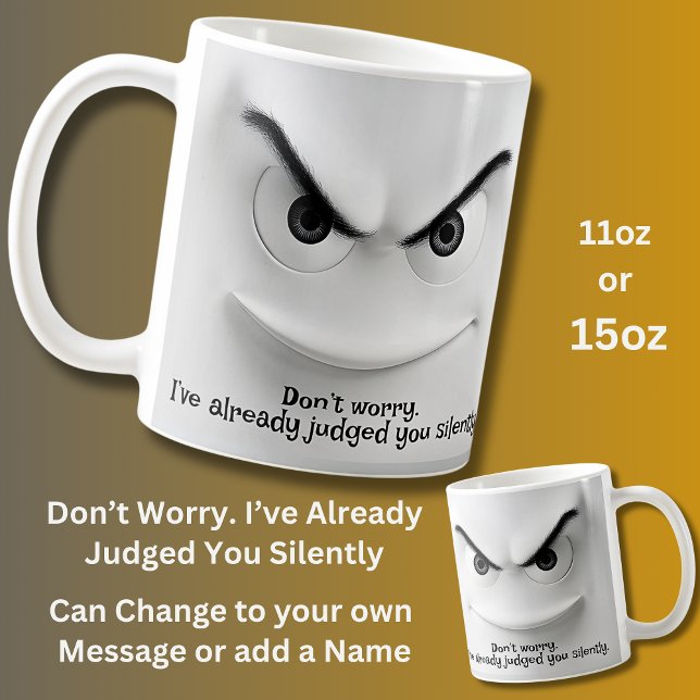 Mug Judged You, Add Name Message,  Expressive Face  (Créateur téléchargé)