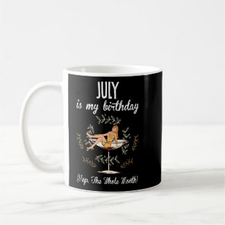 Mug Juillet c'est mon anniversaire yep tout le mois