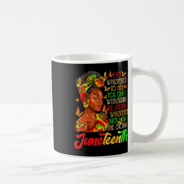 Mug Juneteenth Je Suis La Tempête Femmes Noires Mois D (Droite)