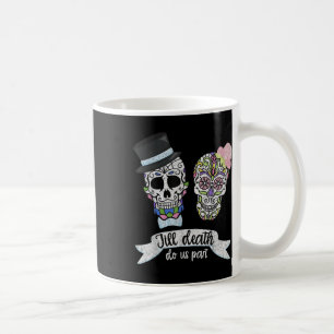 Mug Jusqu'à la mort faisons-nous partie Chemise Sugar