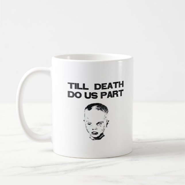 Mug Jusqu'à la mort, faisons-nous partie de la fente c (Gauche)