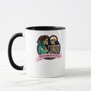 Mug Jusqu'à la mort faisons-nous partie Valentine Art