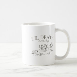 Mug Jusqu'à la mort Fêtons-nous Halloween Chelorette M