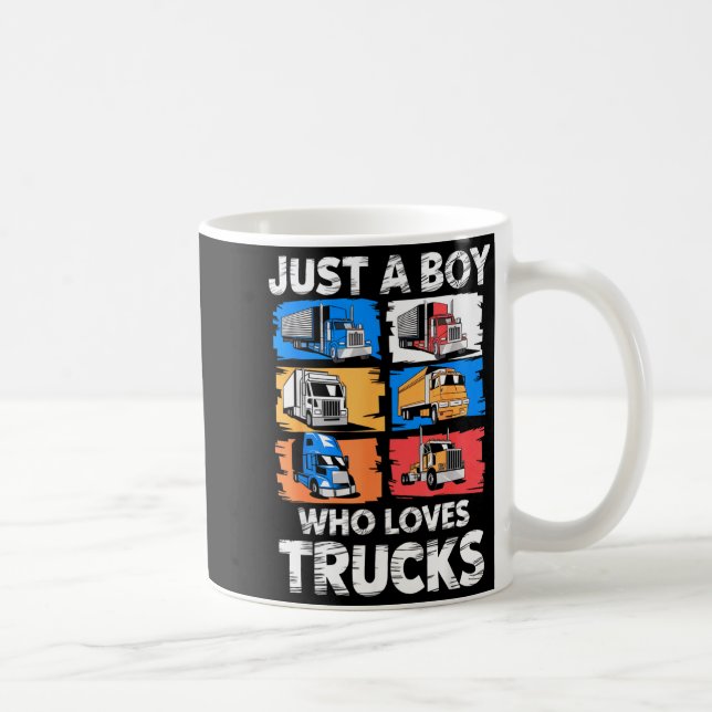 Mug Just A Boy Who Loves Trucks Funny Semi Truck Lover (Droite)