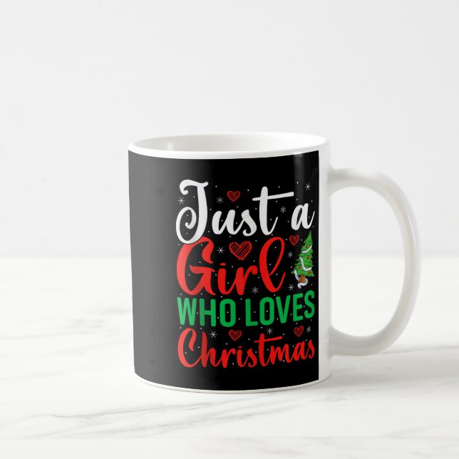 Mug Just A Girl Who Loves Christmas Women Girls Xmas P (Droite)
