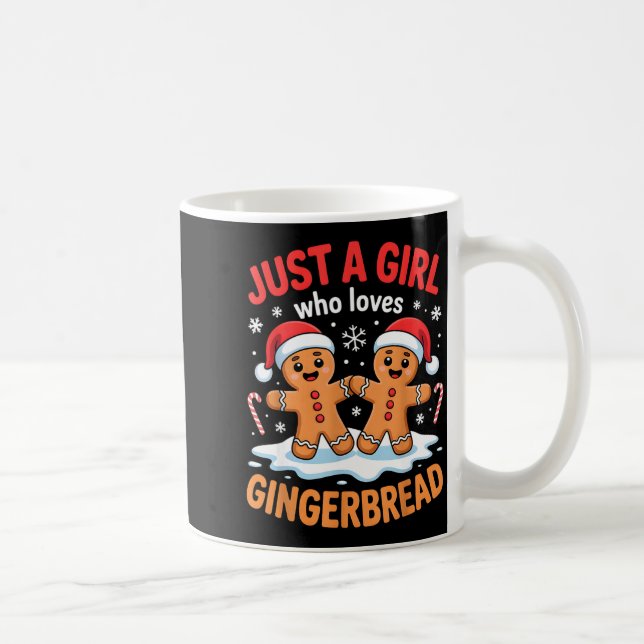 Mug Just A Girl Who Loves Gingerbread Cute Christmas O (Droite)