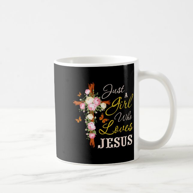 Mug Just A Girl Who Loves Jesus Christian Faith Christ (Droite)