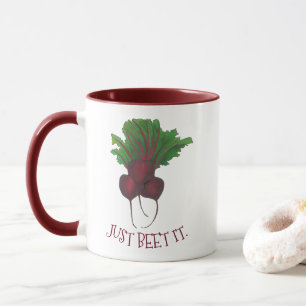 Mug Just Beet (Beat) It Funny Red Beets Garden Veggie