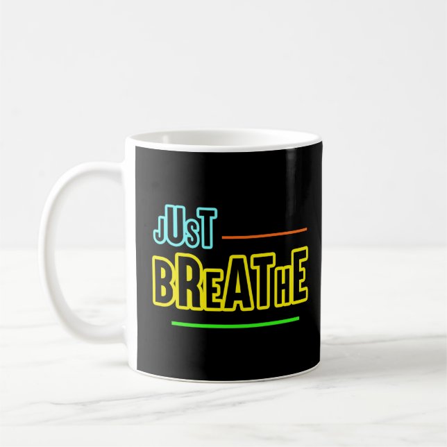 Mug Just Breathe - Relaxant & Conception Minutieuse (Gauche)