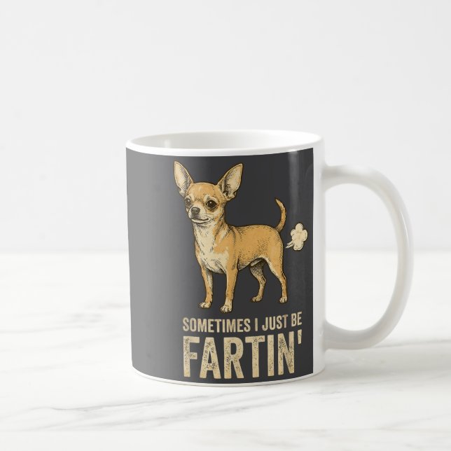 Mug Just Dog Sometimes Chihuahua I Fart Farting Smile (Droite)
