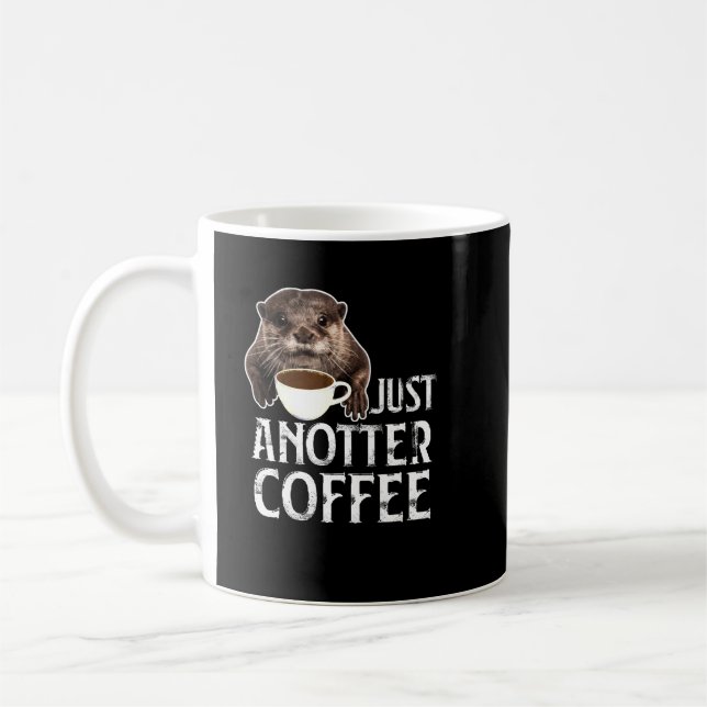 Mug Juste Anotter Café pour les amateurs de Otter (Gauche)