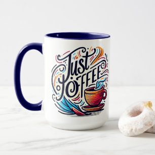 Mug Juste du café