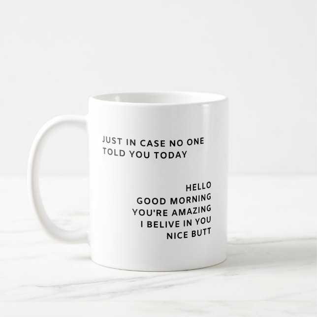 Mug Juste En Coque, Personne Ne Vous A Dit Aujourd'Hui (Gauche)
