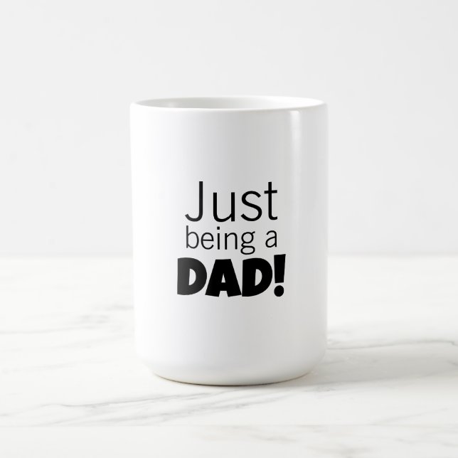 Mug Juste être un papa  (Centre)