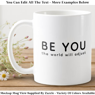 Mug Juste être vous 070 Citation Inspirante Motivante